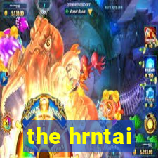 the hrntai